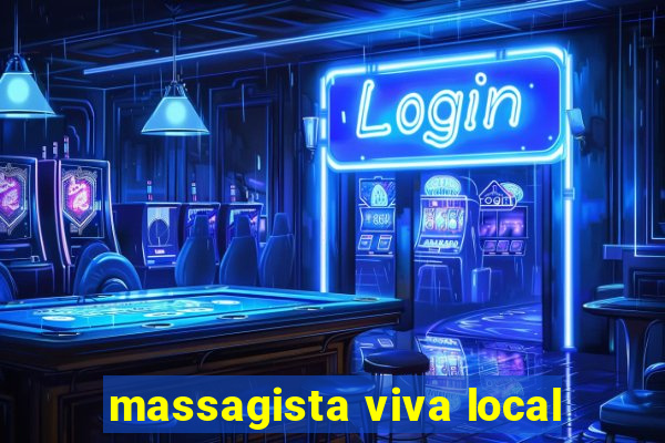 massagista viva local