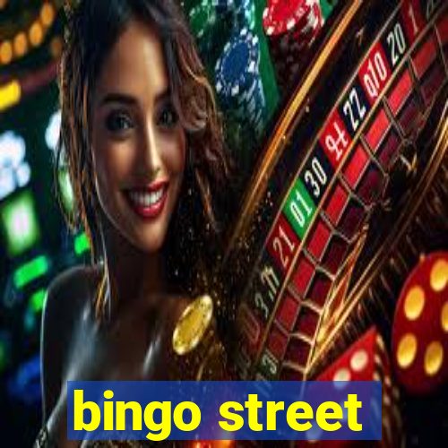 bingo street