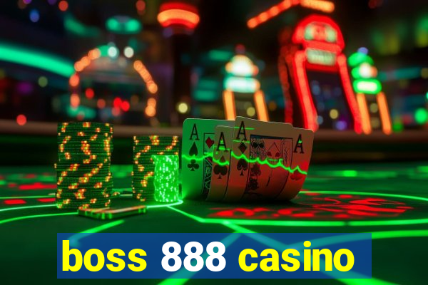 boss 888 casino