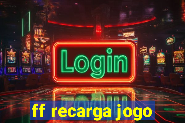 ff recarga jogo