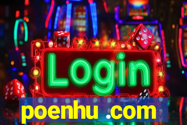 poenhu .com