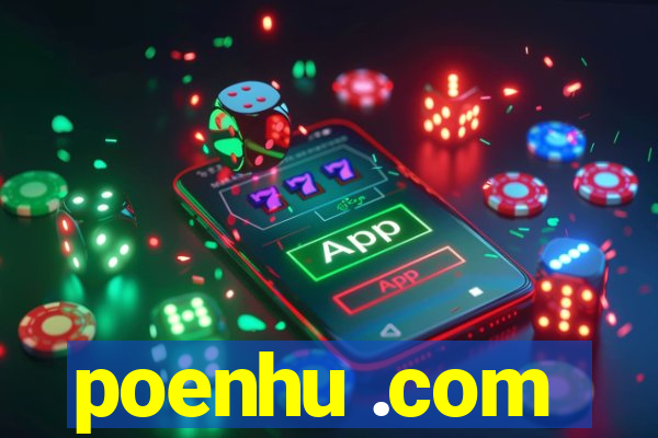 poenhu .com