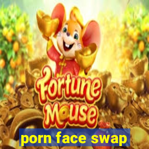 porn face swap