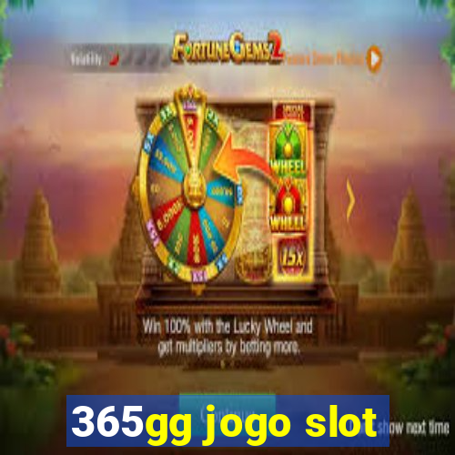 365gg jogo slot