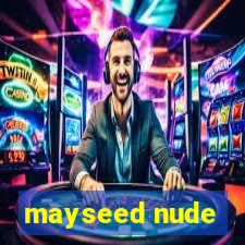 mayseed nude