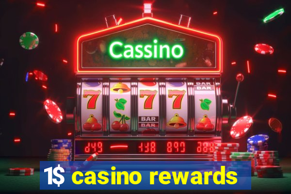 1$ casino rewards