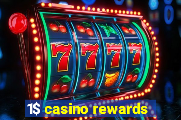 1$ casino rewards