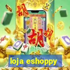 loja eshoppy