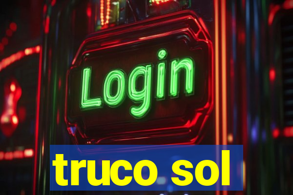 truco sol