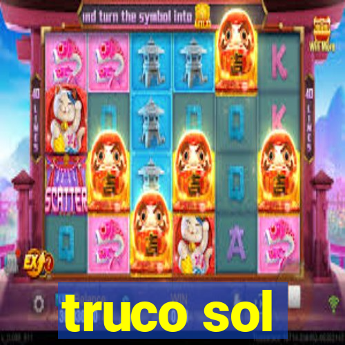 truco sol