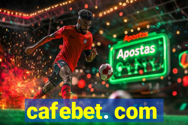 cafebet. com