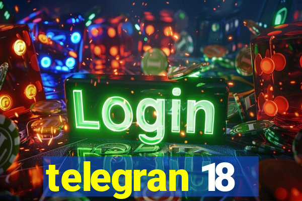 telegran 18