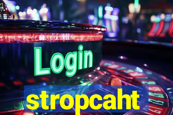 stropcaht