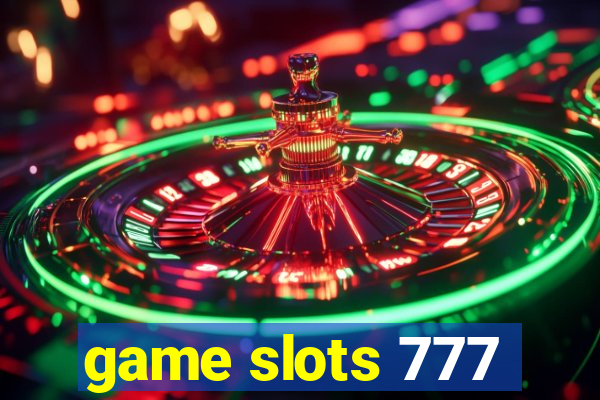 game slots 777