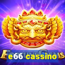 e66 cassino