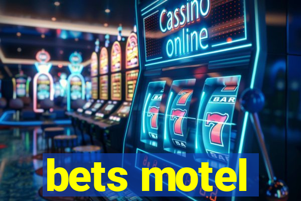 bets motel