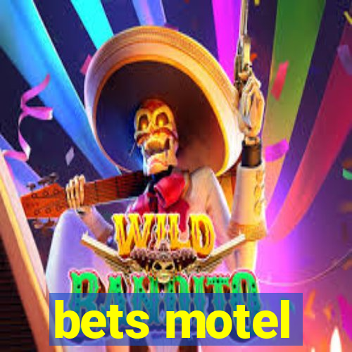 bets motel