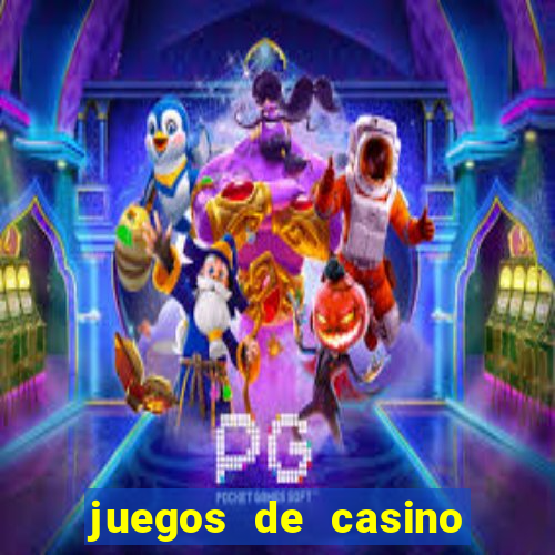 juegos de casino jugar gratis