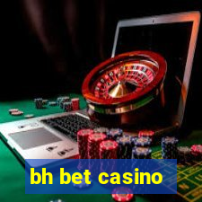 bh bet casino