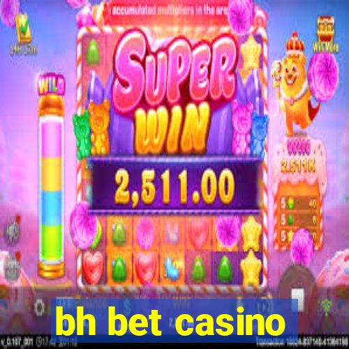 bh bet casino