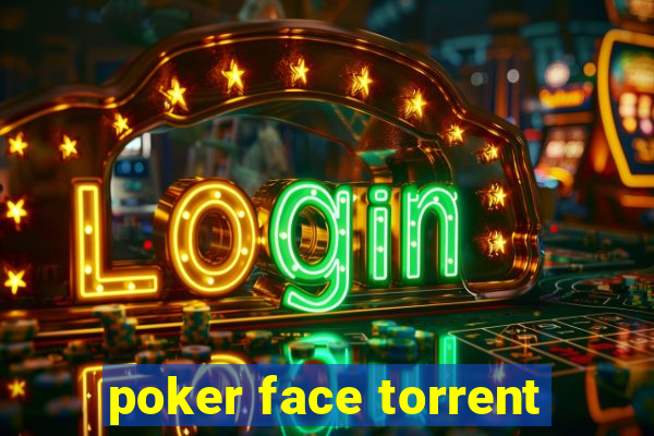 poker face torrent