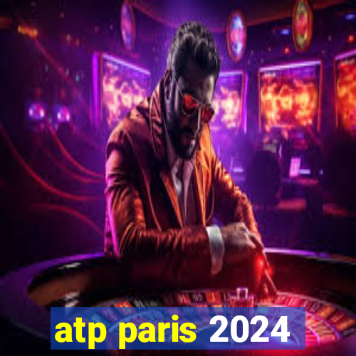 atp paris 2024