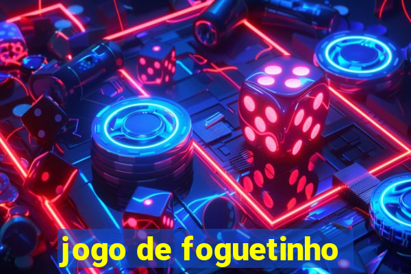 jogo de foguetinho