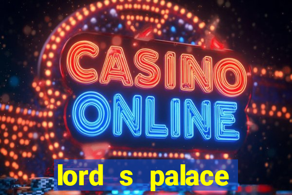 lord s palace hotel spa casino