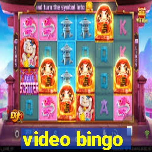 video bingo