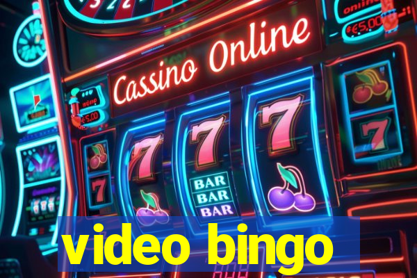 video bingo