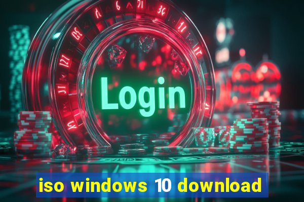 iso windows 10 download