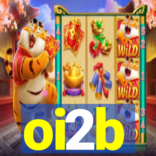 oi2b