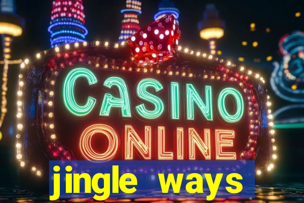 jingle ways megaways slot free