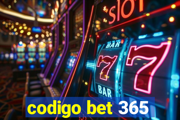 codigo bet 365