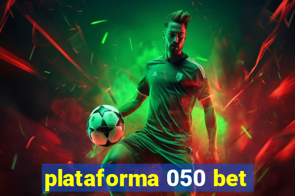 plataforma 050 bet