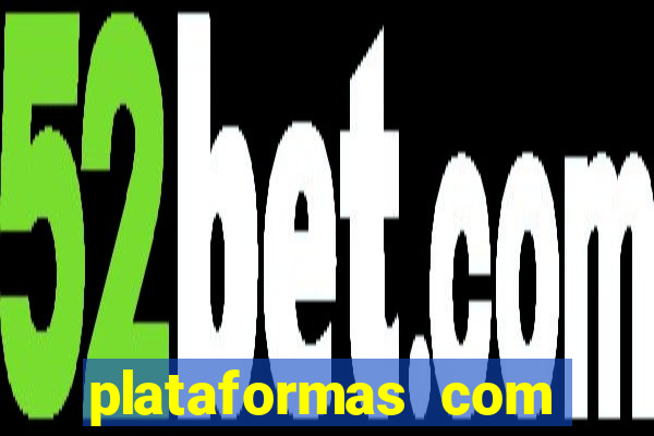 plataformas com bonus sem deposito