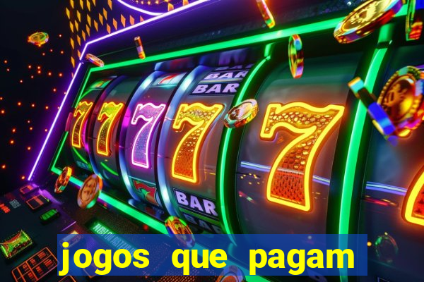 jogos que pagam dinheiro para jogar