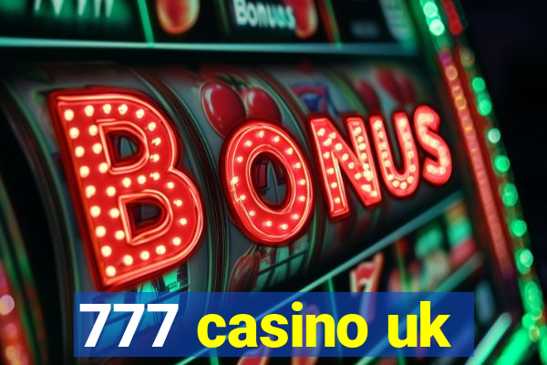 777 casino uk