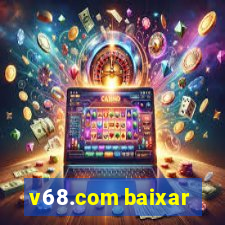 v68.com baixar