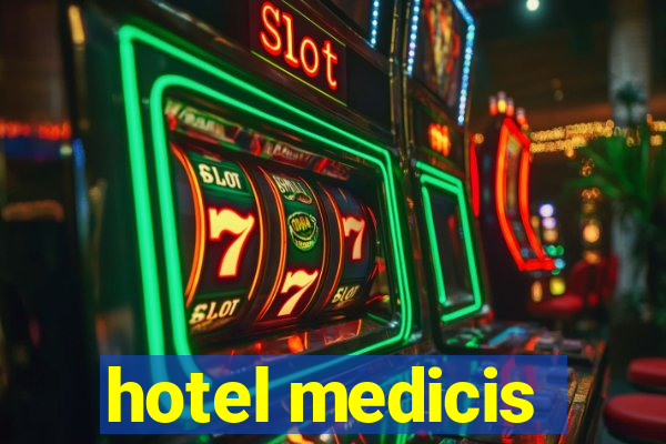 hotel medicis