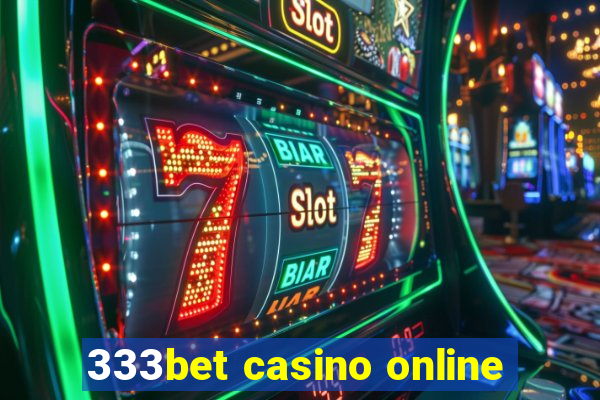 333bet casino online