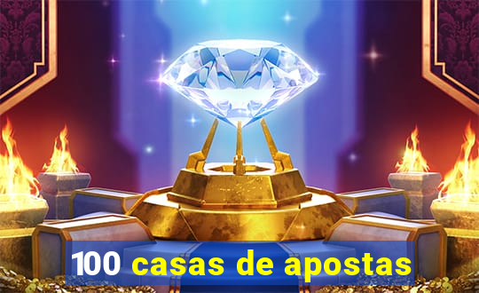 100 casas de apostas