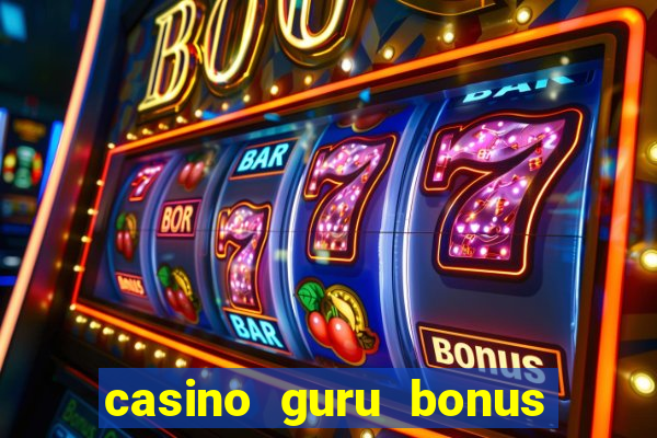 casino guru bonus no deposit