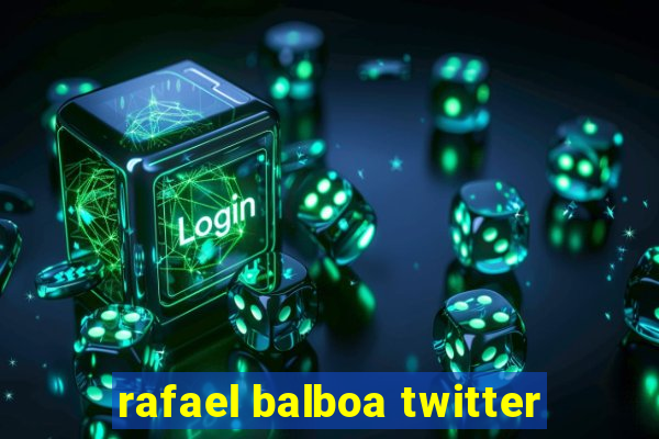 rafael balboa twitter