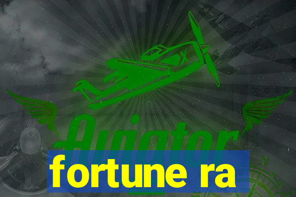 fortune ra