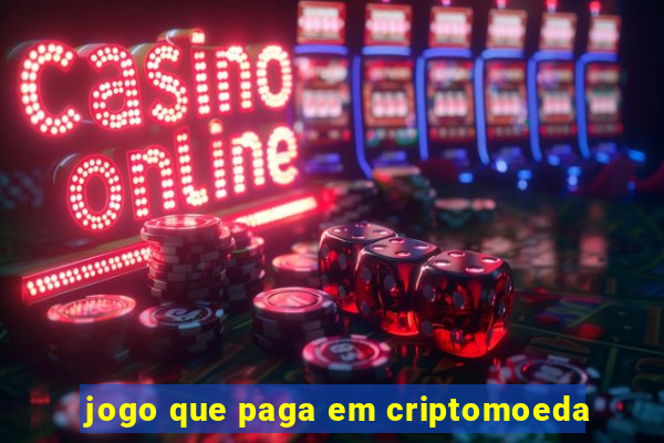 jogo que paga em criptomoeda