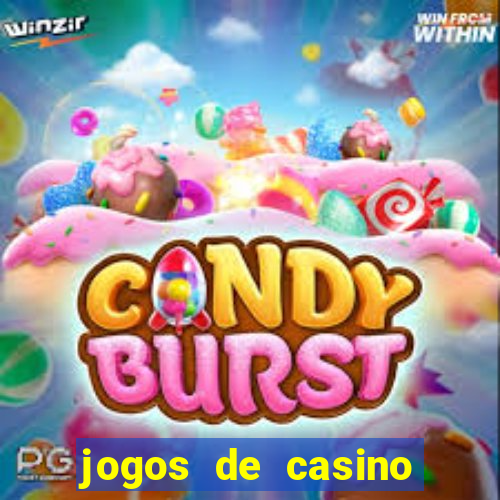 jogos de casino para ganhar dinheiro