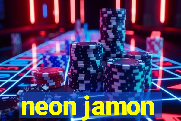 neon jamon