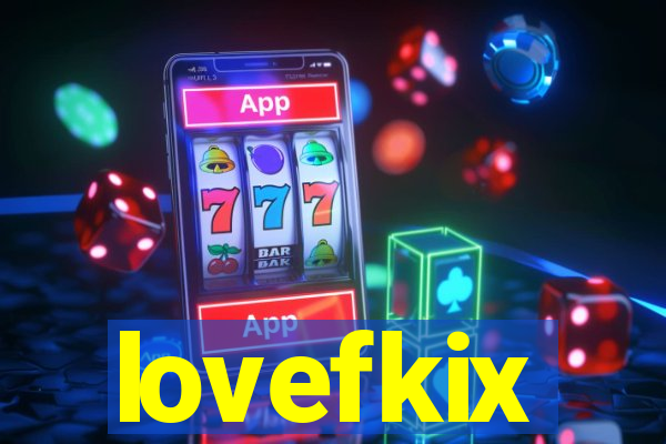 lovefkix