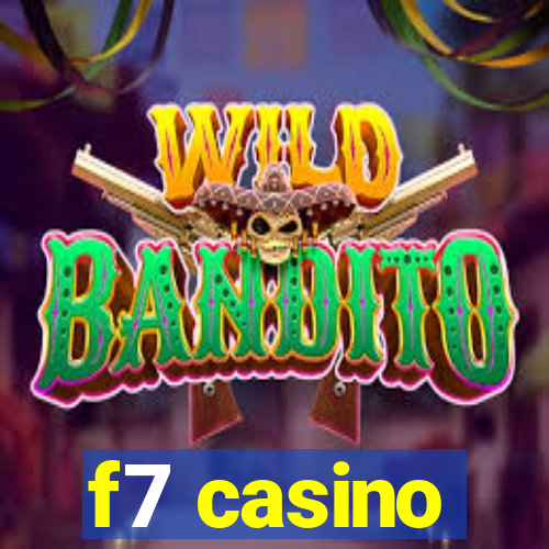 f7 casino